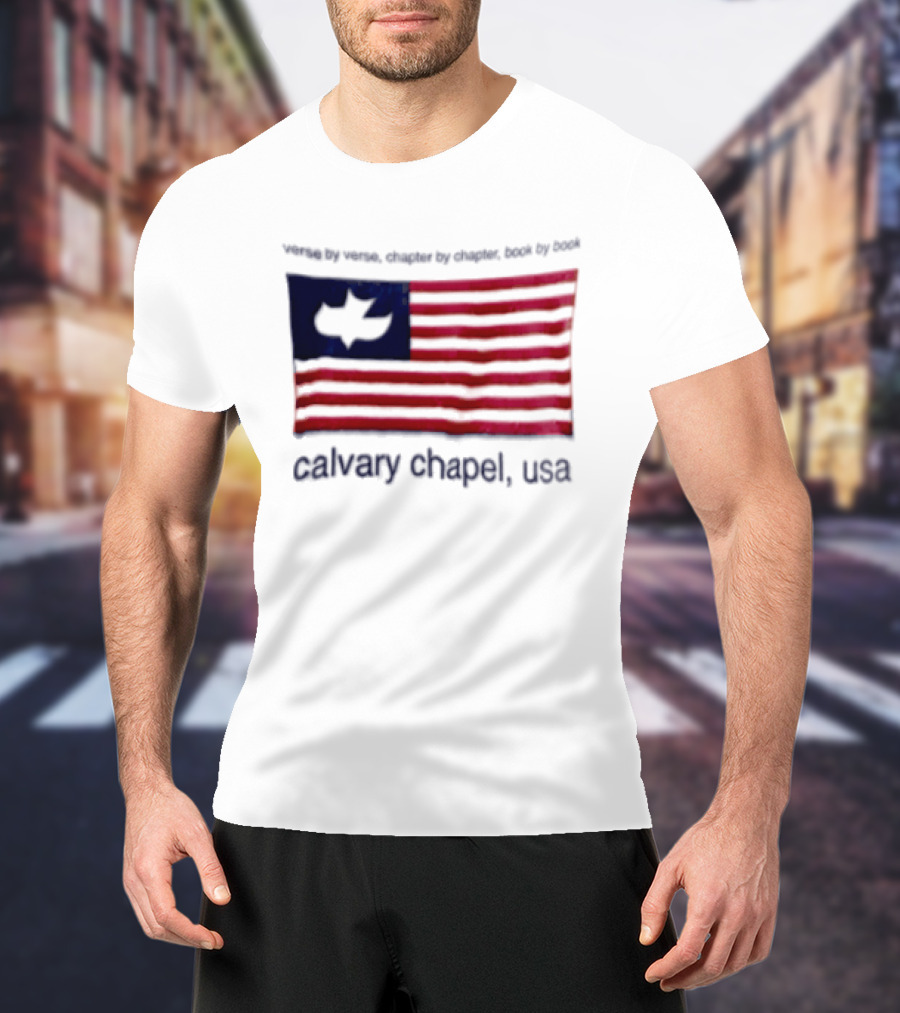 Verse By Verse Chapter By Chapter Book By Book Calvary Chapel USA Flag T-Shirt