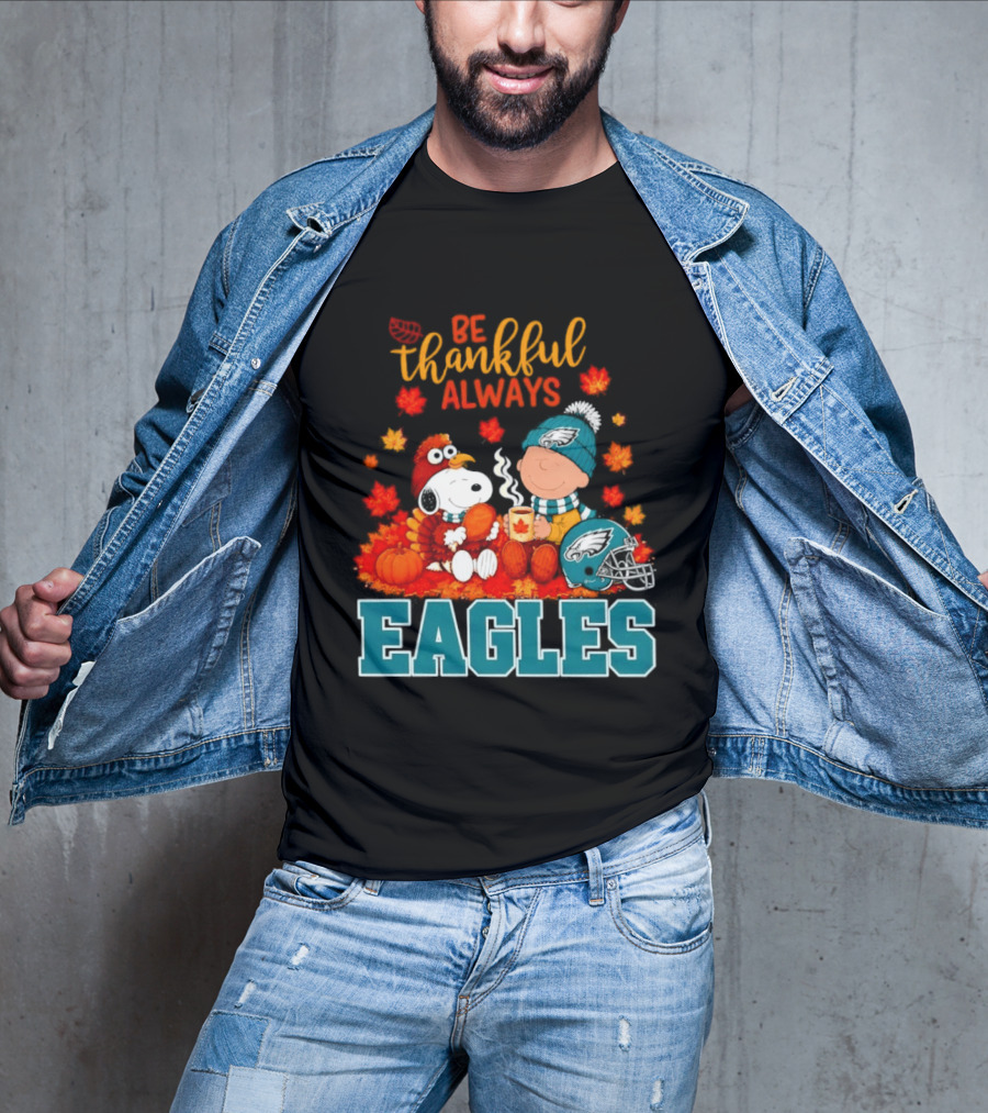 Be Thankful Always Snoopy And Charlie Brown With Eagles T-Shirt