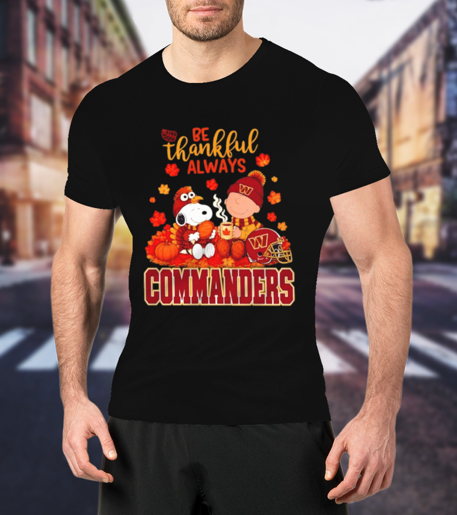 Be Thankful Always Snoopy And Charlie Brown With Commanders Autumn Leaves T-Shirt