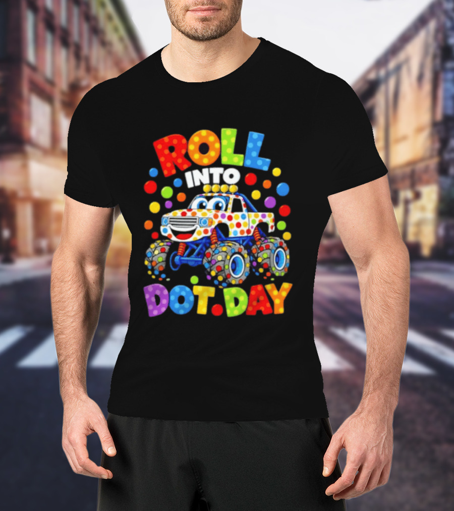 Roll Into Dot Day Colorful Polka Dot Car Fun T-Shirt