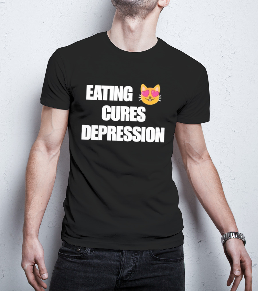 Eating Cures Depression Cat Meme Mental Health Humor T-Shirt