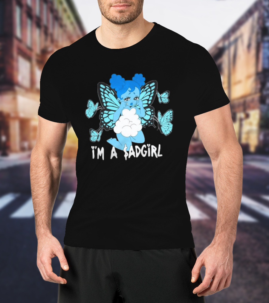 I'm A $ad Girl Blue Butterfly Sad Girlz Store Black T-Shirt
