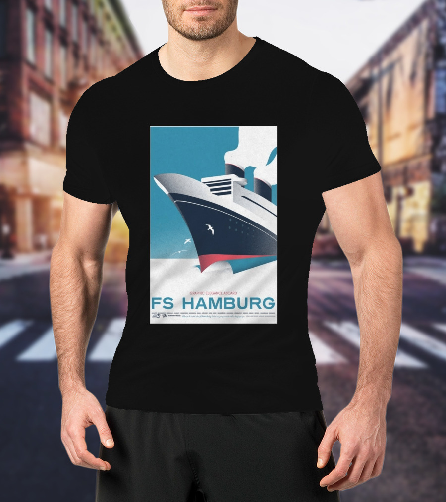 FS Hamburg Graphic Elegance Aboard Travel Maritime T-Shirt