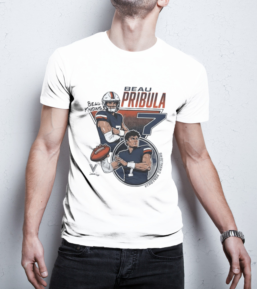 Beau Pribula No 7 Virginia Cavaliers Football Beau Knows T-Shirt