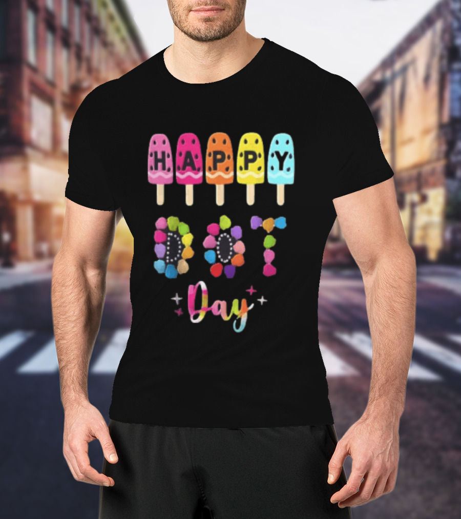 Happy Dot Day Popsicle Colorful Celebration T-Shirt