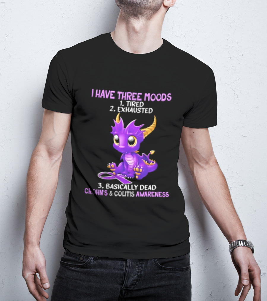 I Have Three Moods Tired Exhausted Basically Dead Crohns Colitis Awareness Purple Dragon Cartoon T-Shirt
