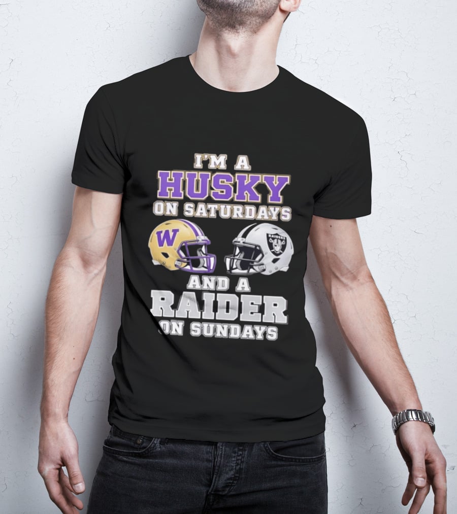I'm A Husky On Saturdays Washington Purple Gold Helmet And A Raider On Sundays Silver Black Helmet T-Shirt