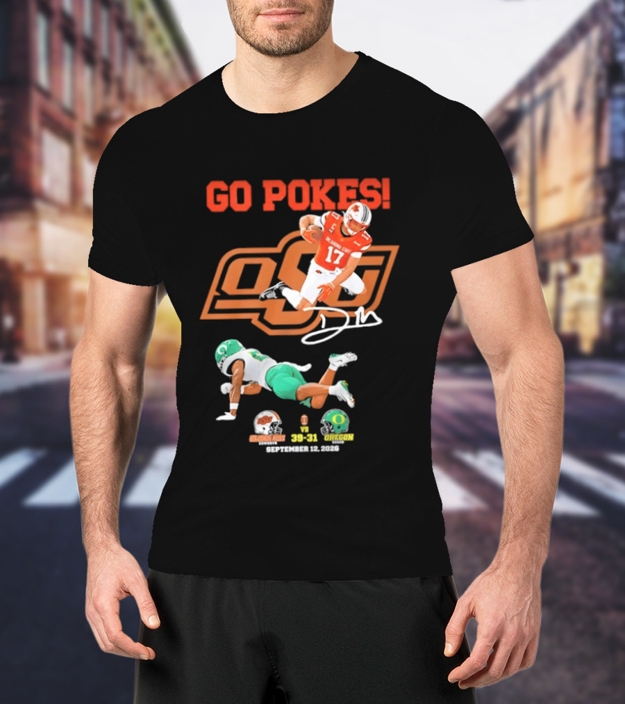 Oklahoma State Cowboys OSU Football Victory Over Oregon Ducks Go Pokes 2022 Game Score 39 31 T-Shirt