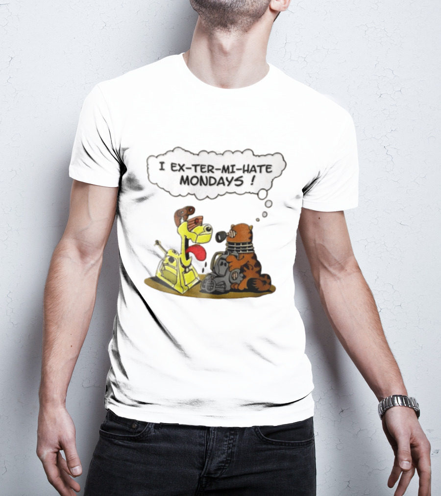 I Ex Ter Mi Hate Mondays Cat Odie Dalek Cyberman Cartoon T-Shirt