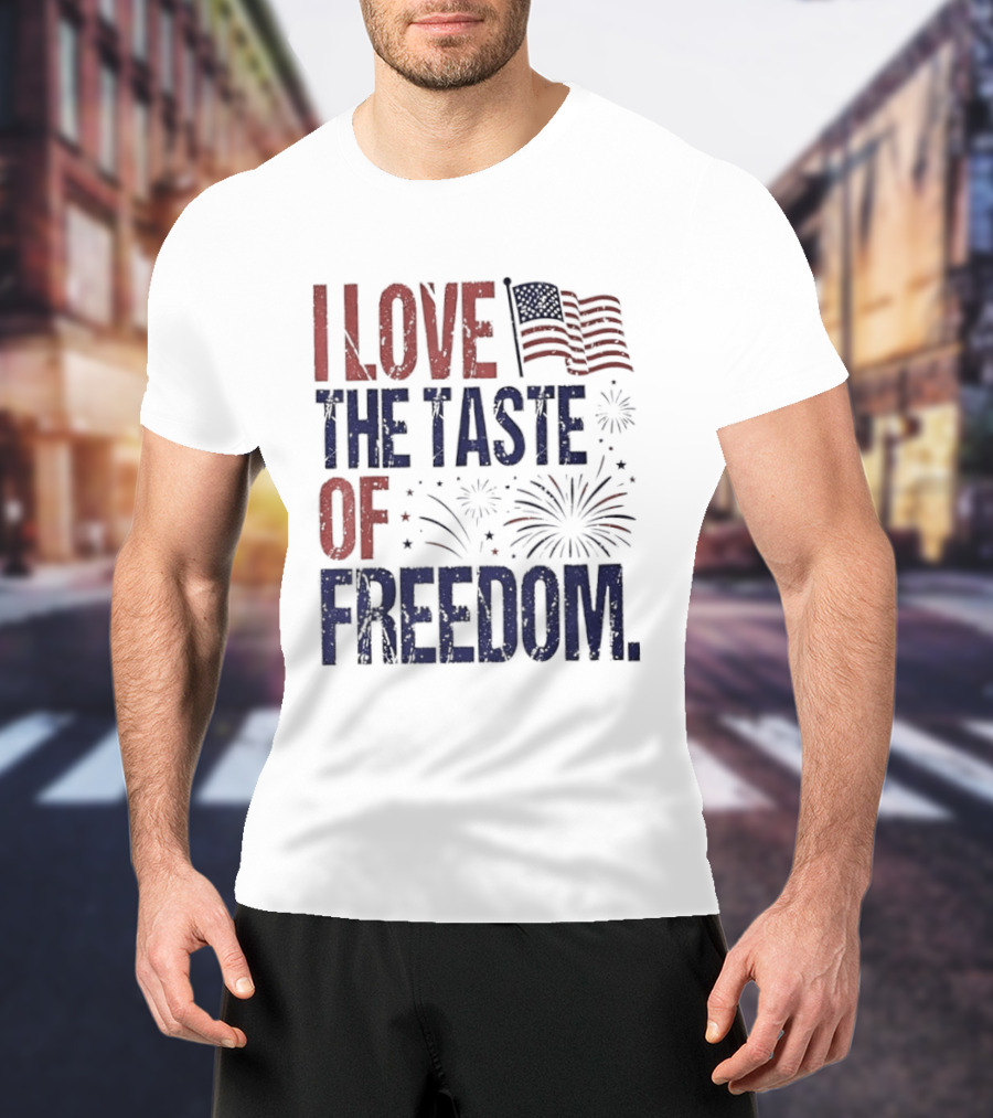 Patriotic I Love The Taste Of Freedom American Flag Fireworks Celebration T-Shirt