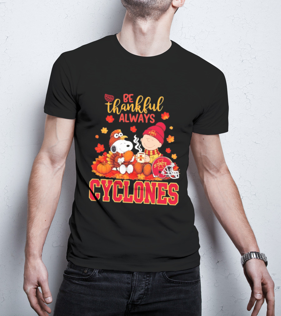 Be Thankful Always Snoopy And Charlie Brown Iowa State Cyclones T-Shirt