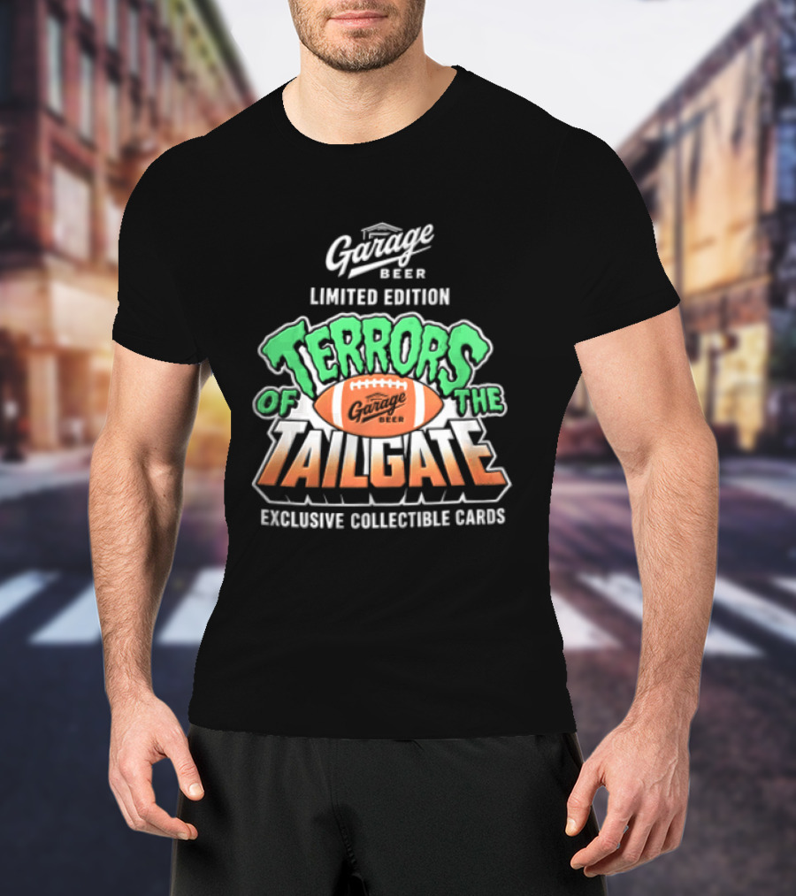 Garage Beer Limited Edition Terrors Of The Tailgate Exclusive Collectible Cards Football T-Shirt