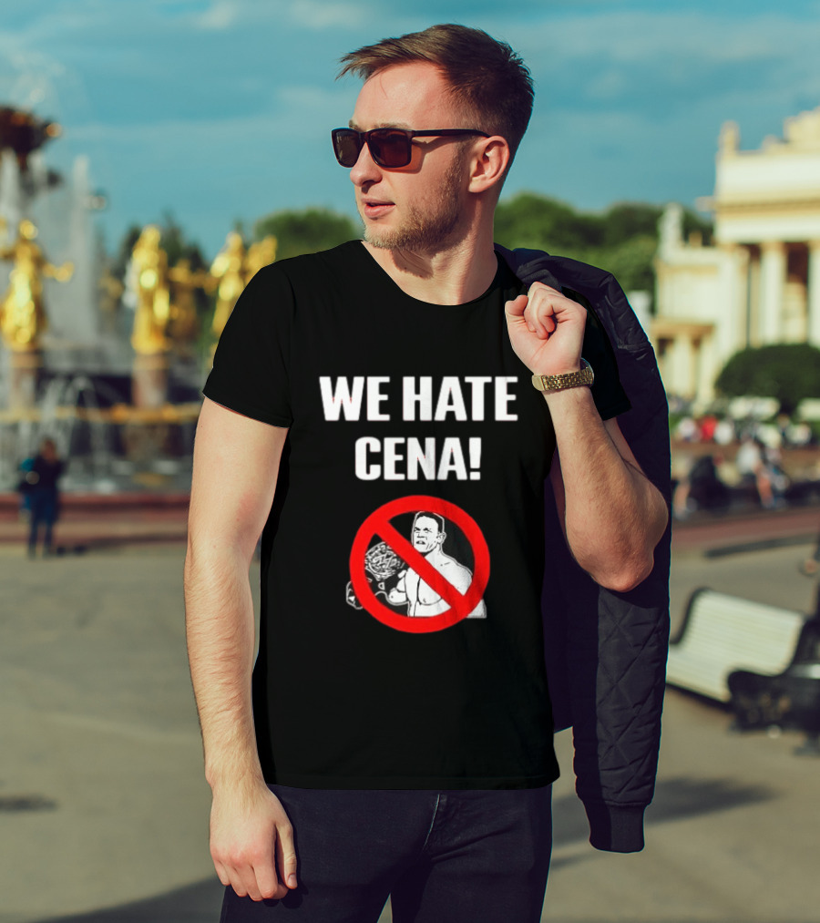 WE HATE CENA WWE With Prohibited Symbol And Championship Belt T-Shirt