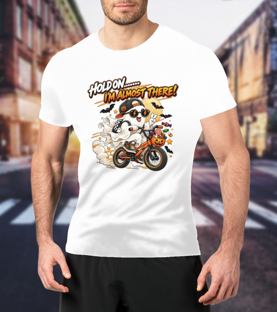 Hold On I'm Almost There Ghost Bicycle Halloween Bats Candy Pumpkin T-Shirt