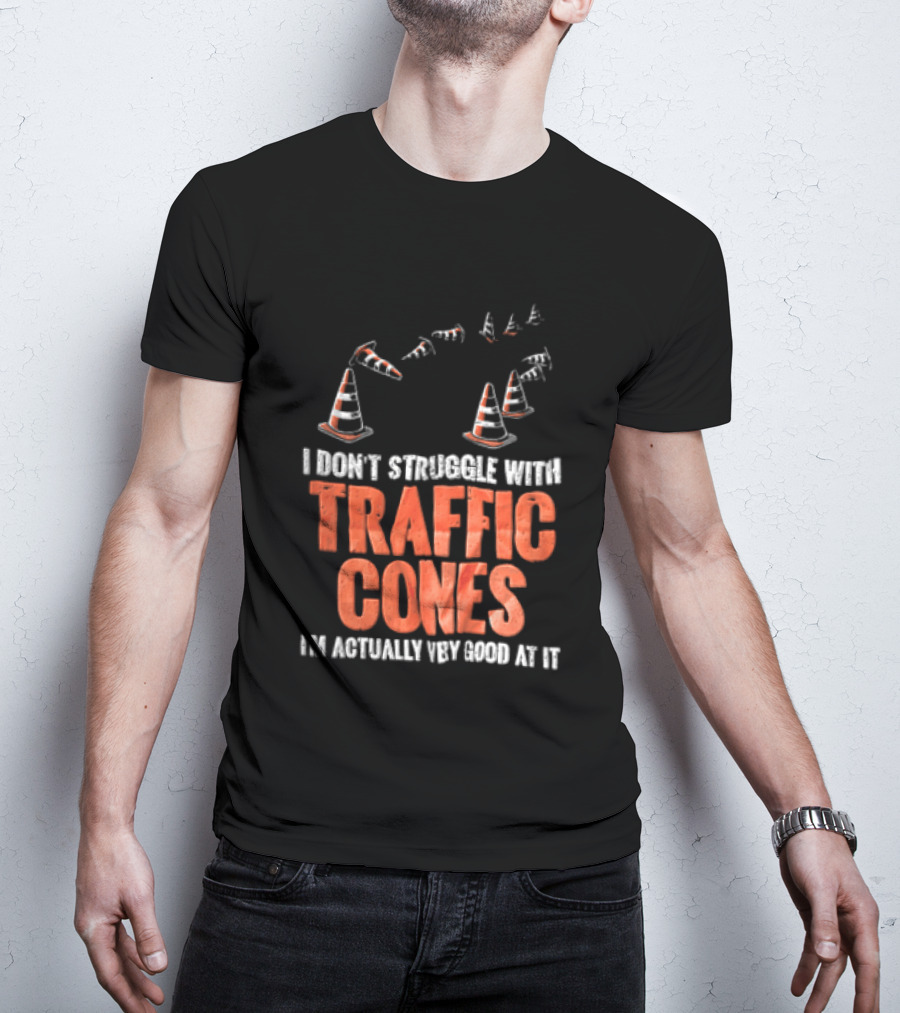 Flying Orange Pylons I Don't Struggle With Traffic Cones Distressed T-Shirt
