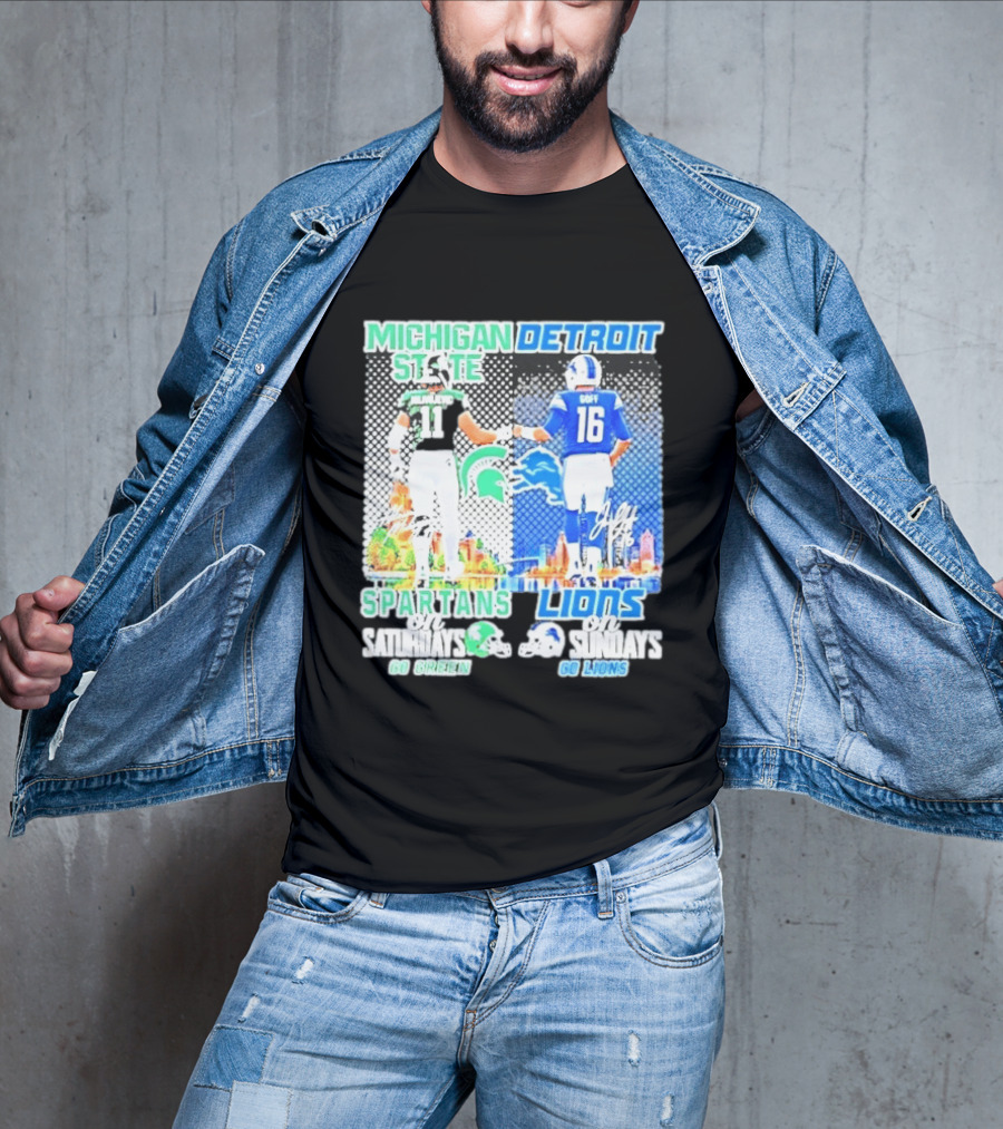 Michigan State Spartans Saturdays Go Green Detroit Lions Sundays Go Lions T-Shirt