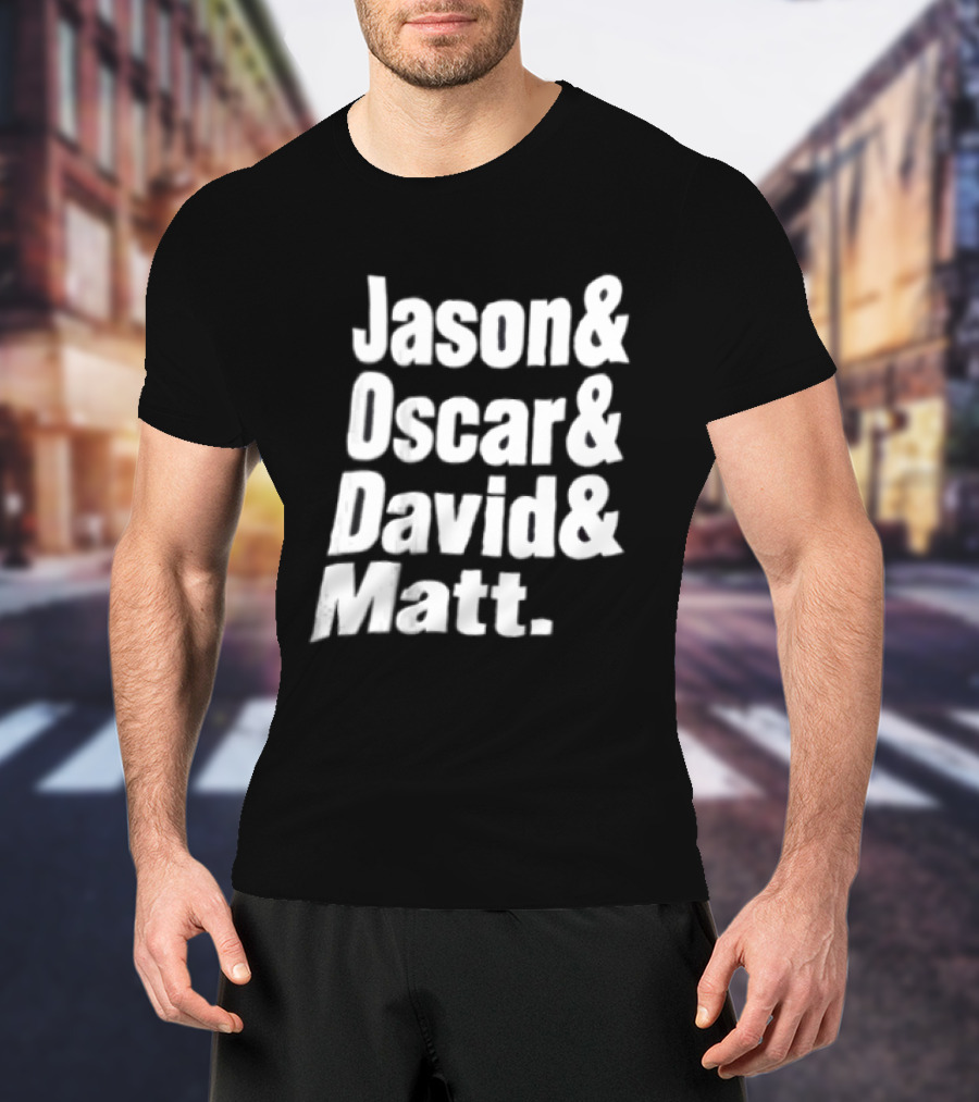 Jason Oscar David Matt Names List T-Shirt