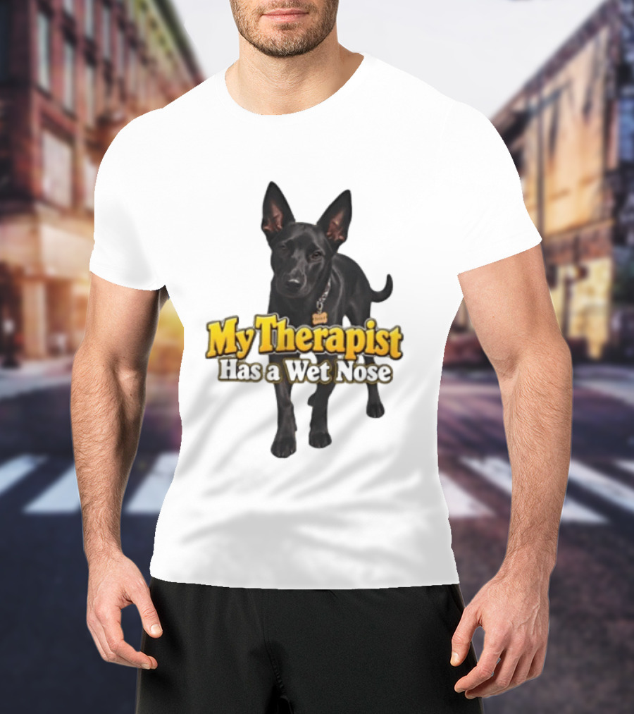 My Therapist Has A Wet Nose Dog Lover Pet Owner Black Dog T-Shirt