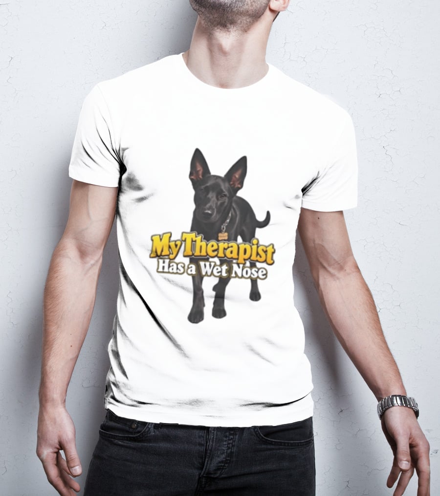 My Therapist Has A Wet Nose Dog Lover Pet Owner Black Dog T-Shirt