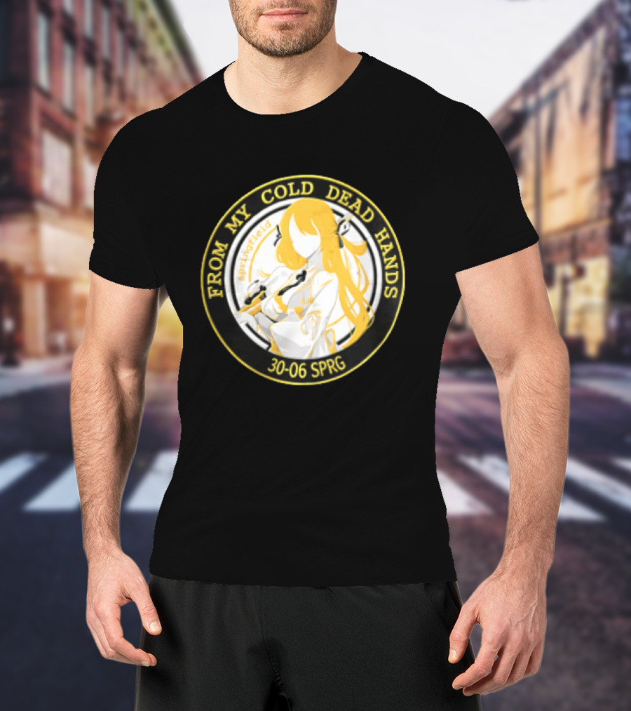 From My Cold Dead Hands Springfield 30 06 Sprg Anime Girl Yellow And Black Circle T-Shirt