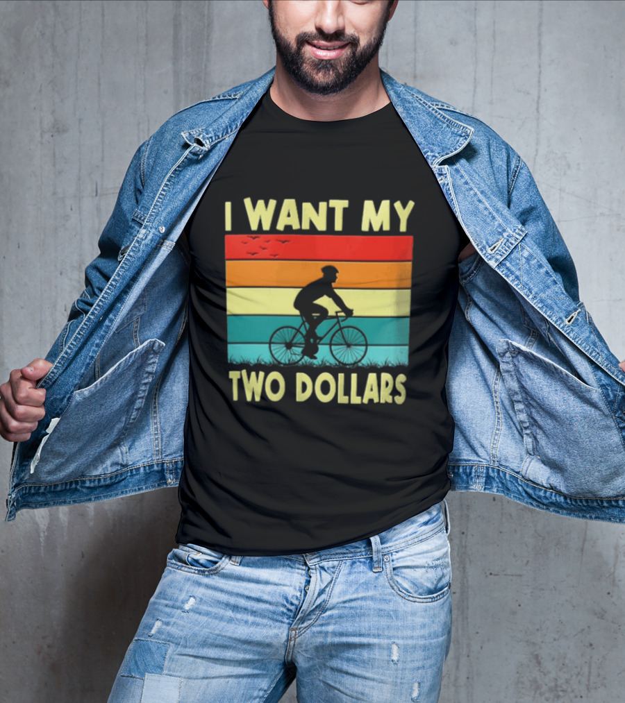 I Want My Two Dollars Sunset Cyclist T-Shirt