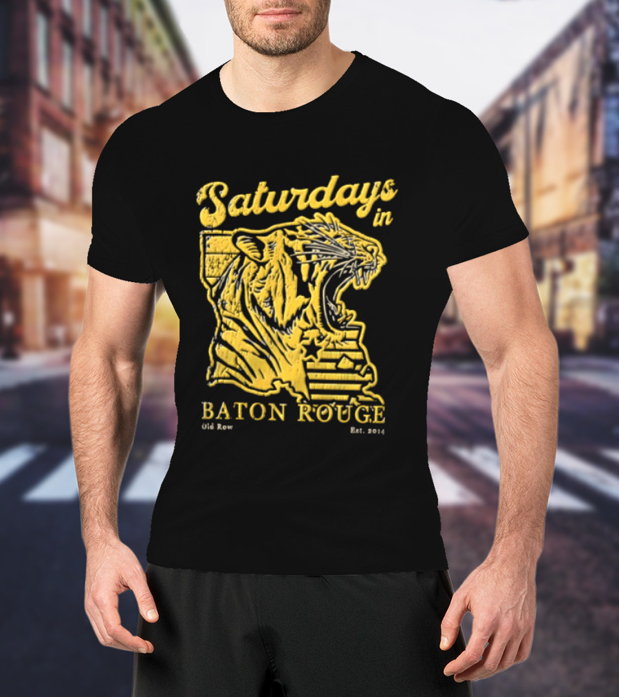 Saturdays In Baton Rouge Kyle Row Miami OH Roaring Tiger Head Louisiana Est 2014 T-Shirt