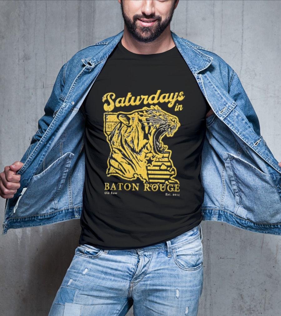 Saturdays In Baton Rouge Kyle Row Miami OH Roaring Tiger Head Louisiana Est 2014 T-Shirt