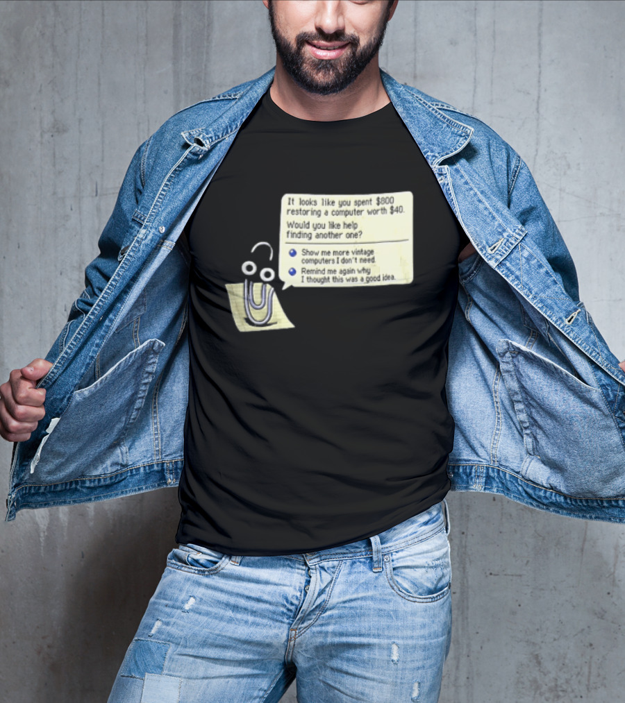 Microsoft It Looks Like You Spent 800 Restoring A Computer Worth 40 T-Shirt