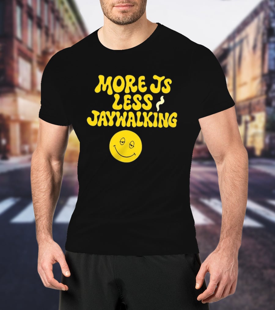 More JS Less Jaywalking Smiley Face T-Shirt