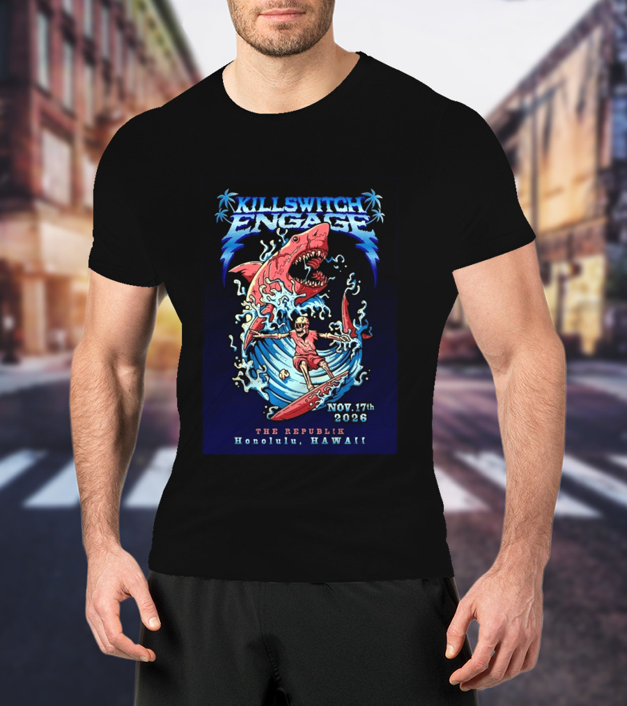 Killswitch Engage Honolulu Hawaii 2026 Event With Shark And Skeleton Surfing At The Republik November 17 T-Shirt