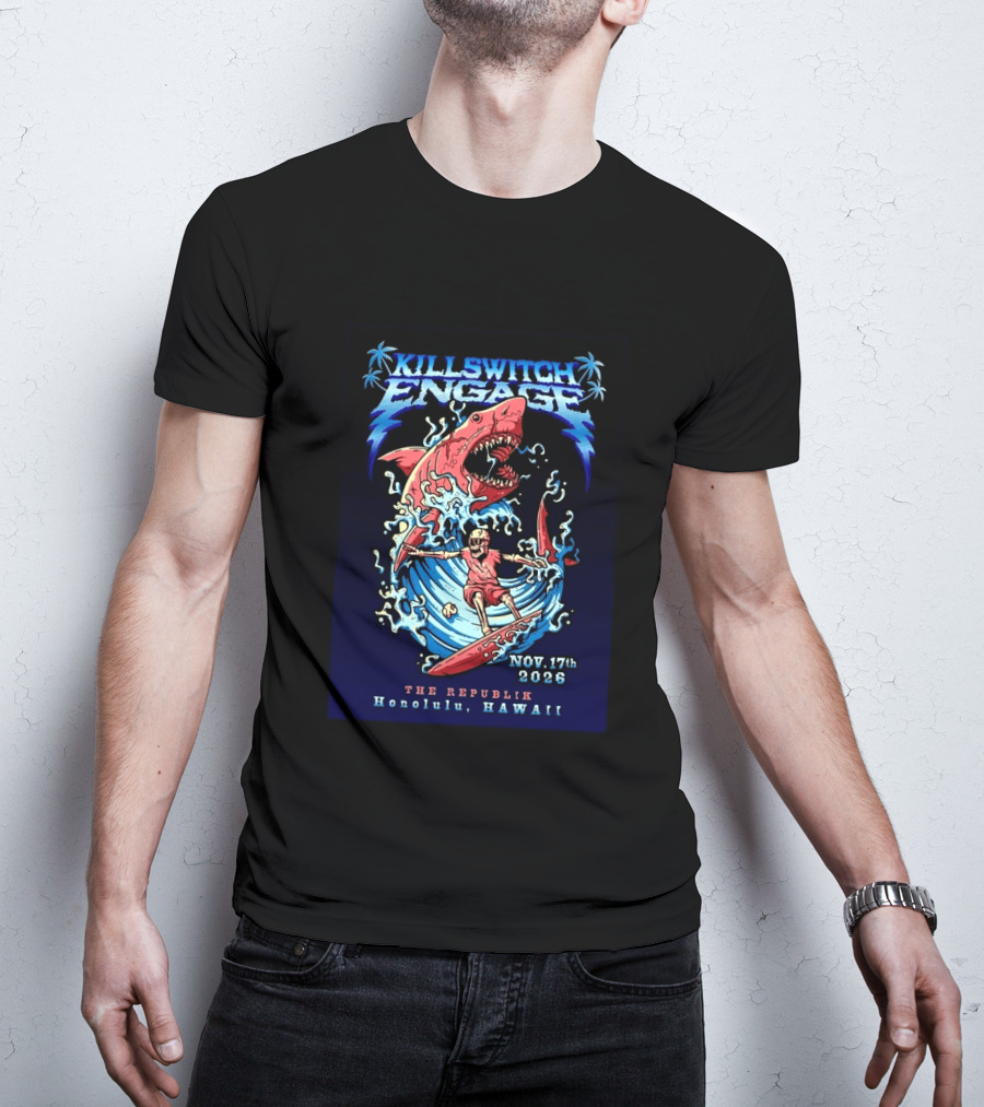 Killswitch Engage Honolulu Hawaii 2026 Event With Shark And Skeleton Surfing At The Republik November 17 T-Shirt