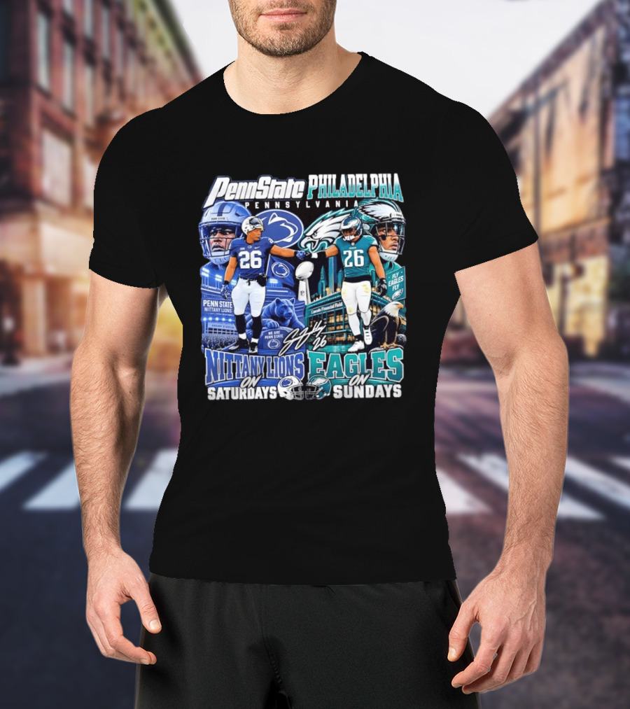 Penn State Nittany Lions Saquon Barkley No 26 Philadelphia Eagles Fly Eagles Saturdays Sundays T-Shirt