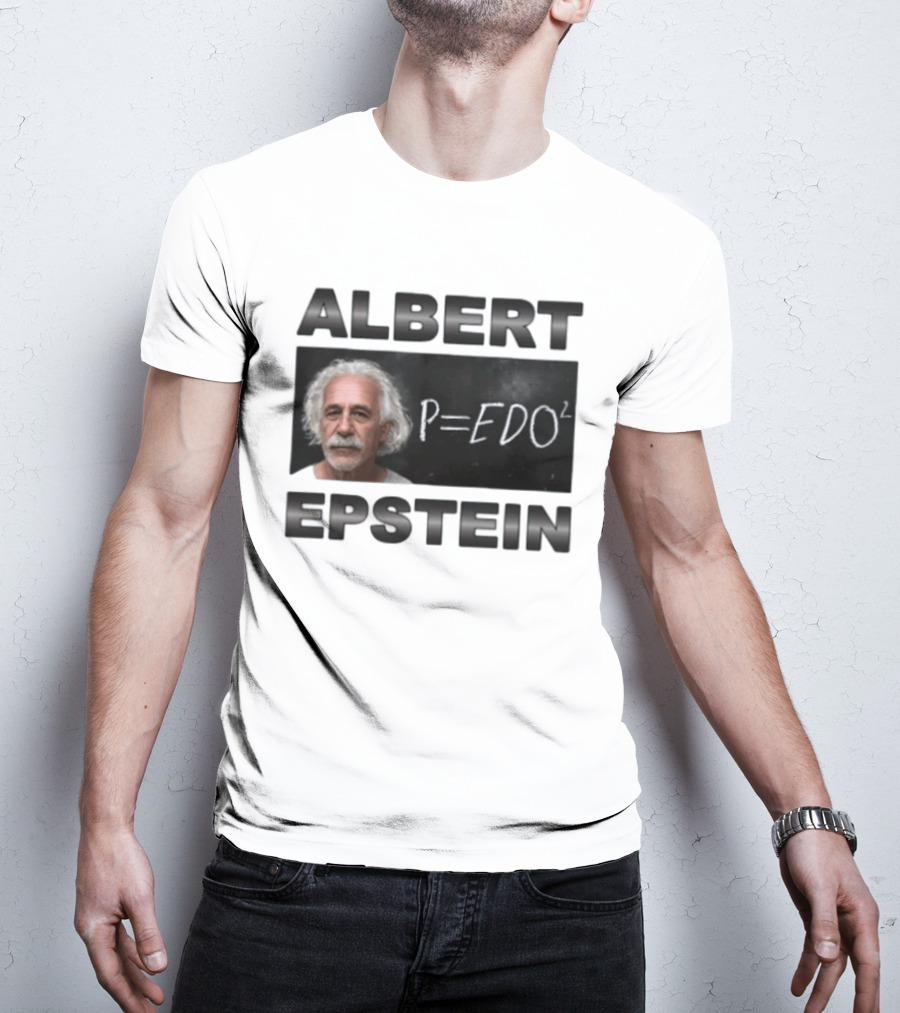 ALBERT EPSTEIN P=EDO² Equation Meme T-Shirt