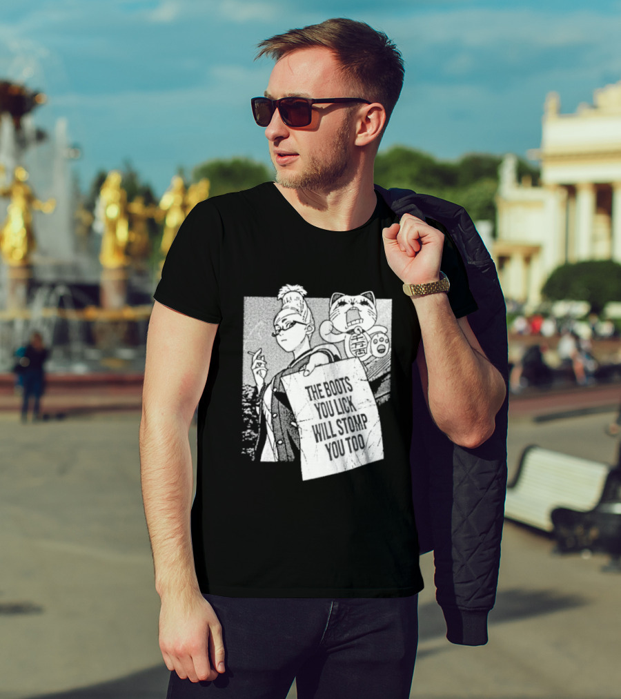 The Boots Your Lick Will Stomp You Too Anime T-Shirt