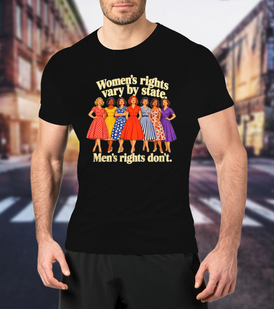 Women's Rights Vary By State Men's Rights Don't Vintage Dresses T-Shirt