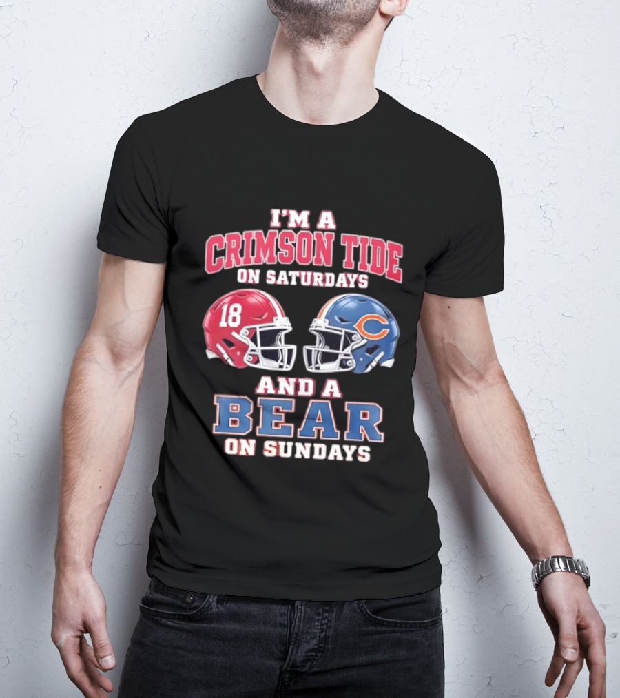 I'm A Crimson Tide On Saturdays And A Bear On Sundays Football Helmets T-Shirt