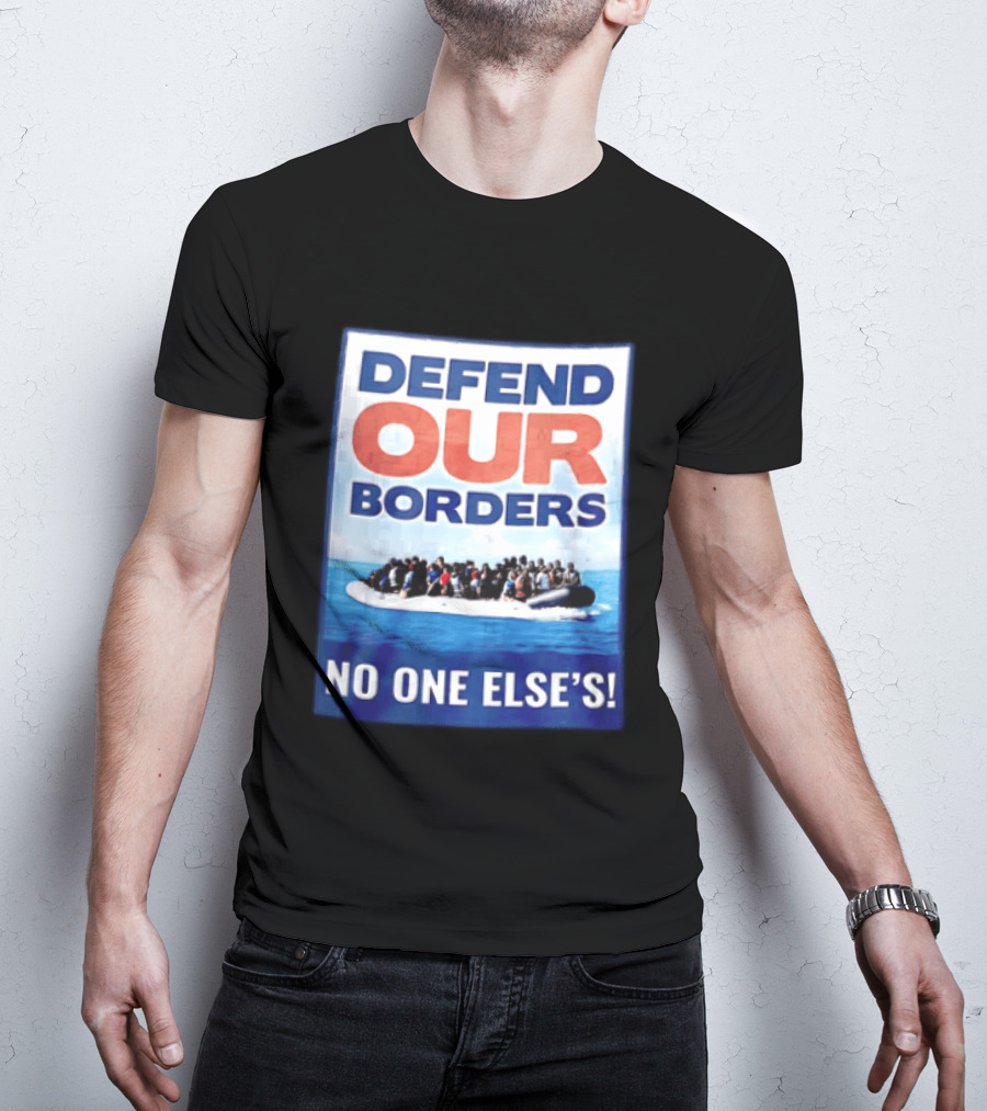 Defend Our Borders No One Else's Inflatable Boat Ocean T-Shirt