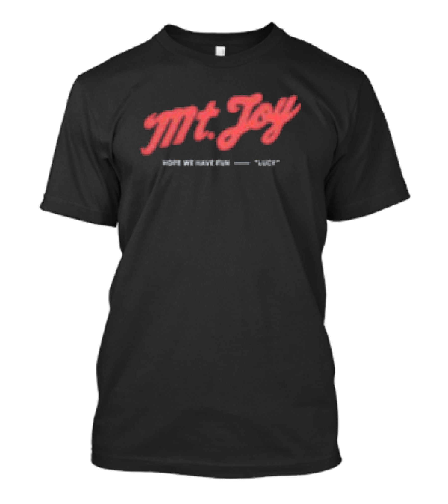 Mt Joy Hope We Have Fun Lucy's Diner T-Shirt