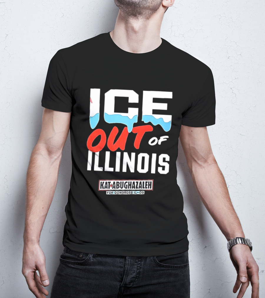 ICE Out Of Illinois Kat Abughazaleh For Congress IL 09 T-Shirt