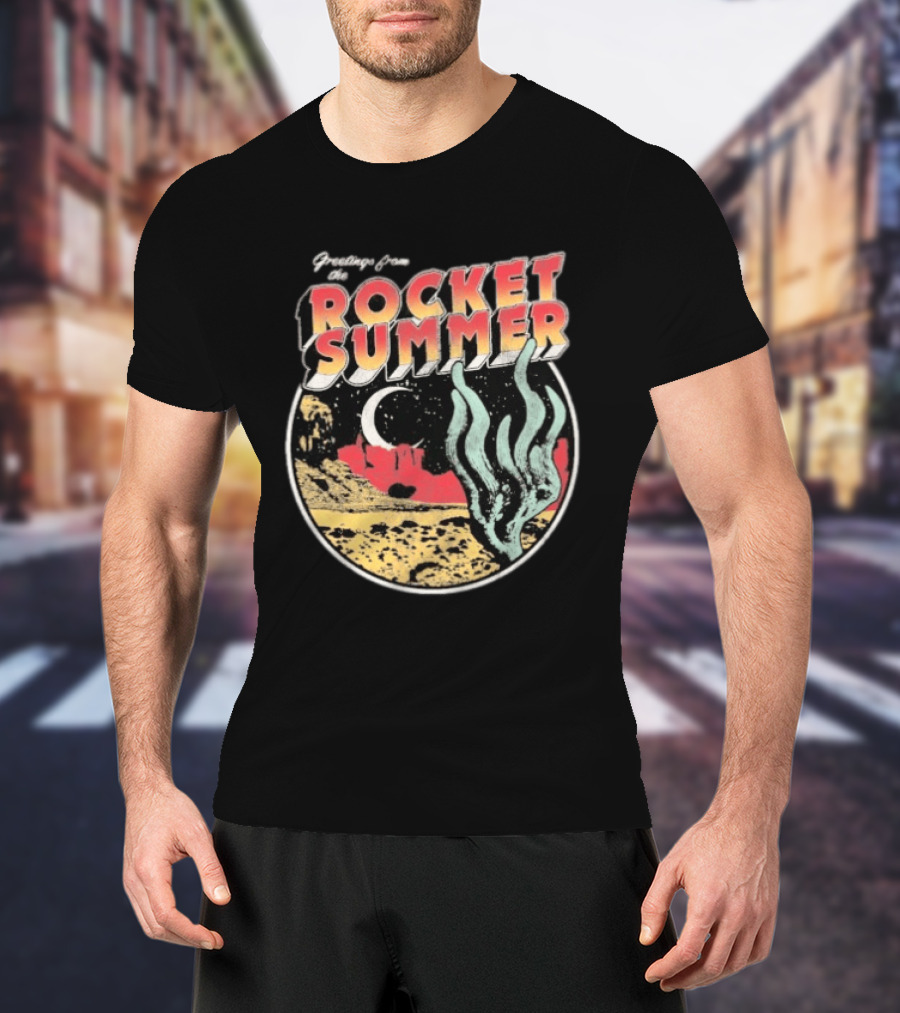Greetings From The Rocket Summer Desert Moonlight Scene T-Shirt
