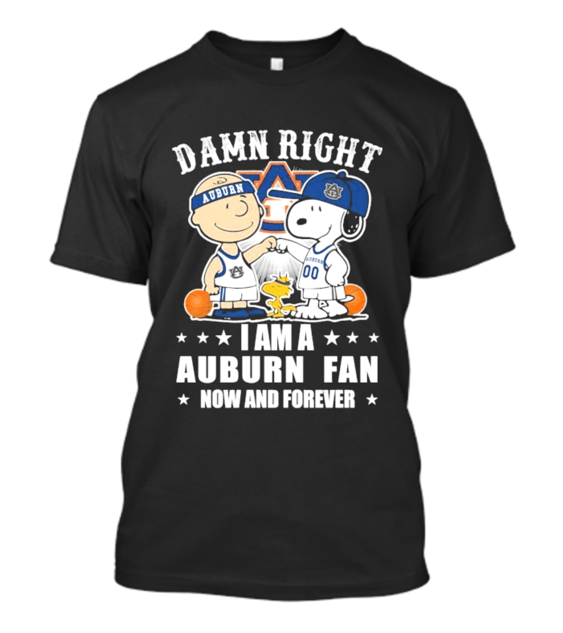 Damn Right I Am A Auburn Fan Now And Forever Peanuts Woodstock Charlie Brown Snoopy T-Shirt