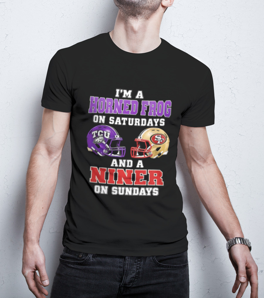 Horned Frog On Saturdays Niner On Sundays TCU Vs 49ers Helmets T-Shirt
