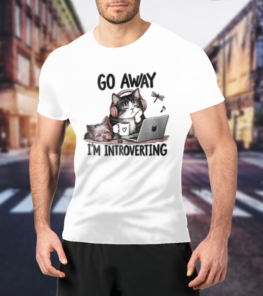 GO Away IM Introverting Cat Headphones Laptop Dog Dragonfly T-Shirt