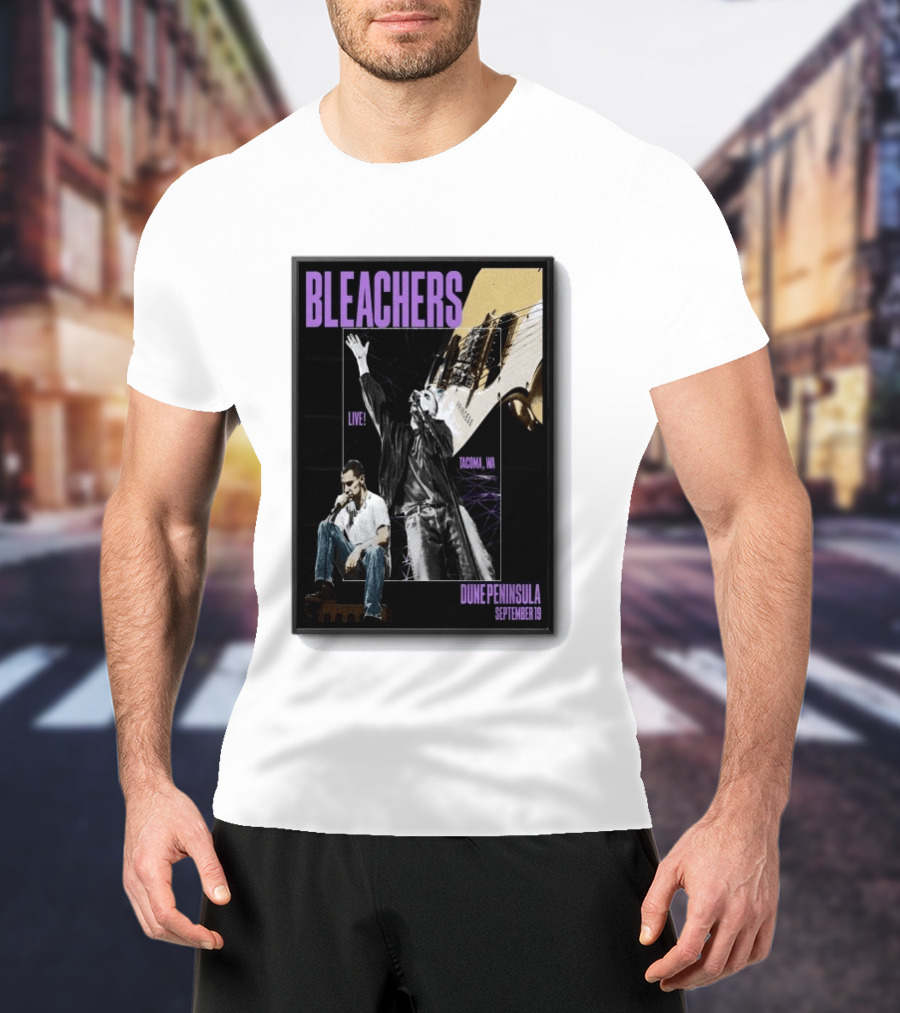 Bleachers Live Tacoma WA Dune Peninsula September 19 T-Shirt