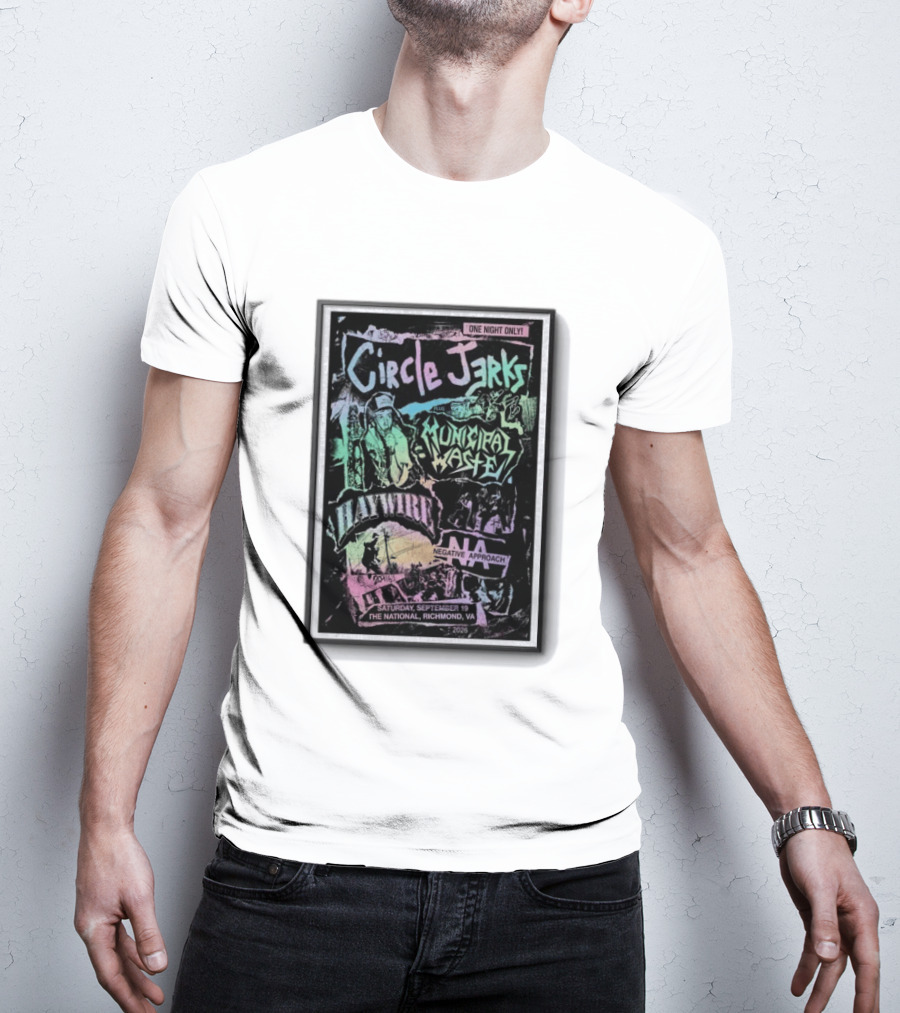 Circle Jerks Municipal Waste Haywire Negative Approach The National Richmond VA September 19 2026 T-Shirt