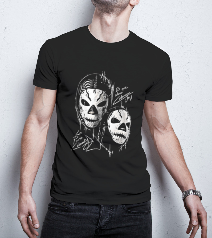 El Que Clava Calavera Mi Lo Puro Calavera Lucha Libre Skull Masks T-Shirt