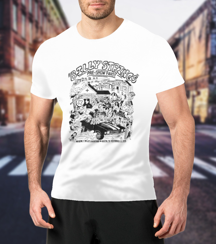 Billy Strings Pre Show Party At Imogene Willie's Backyard Austin TX December 13 2025 T-Shirt