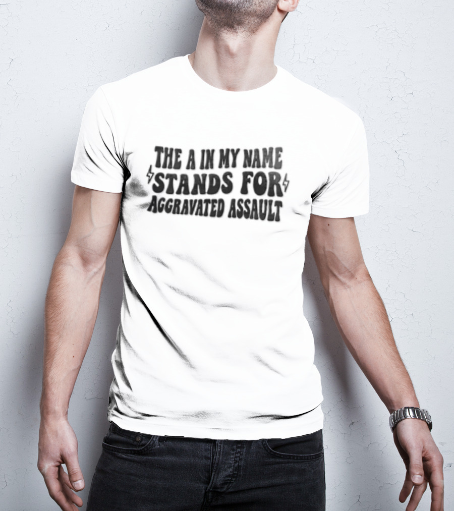 The A In My Name Stands For Aggravated Assault Black Pink Lightning Bolts T-Shirt