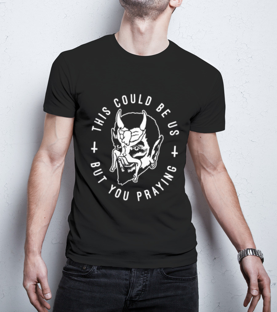 Blackcraft Cult This Could Be Us But You Praying Vintage Devil Halo T-Shirt
