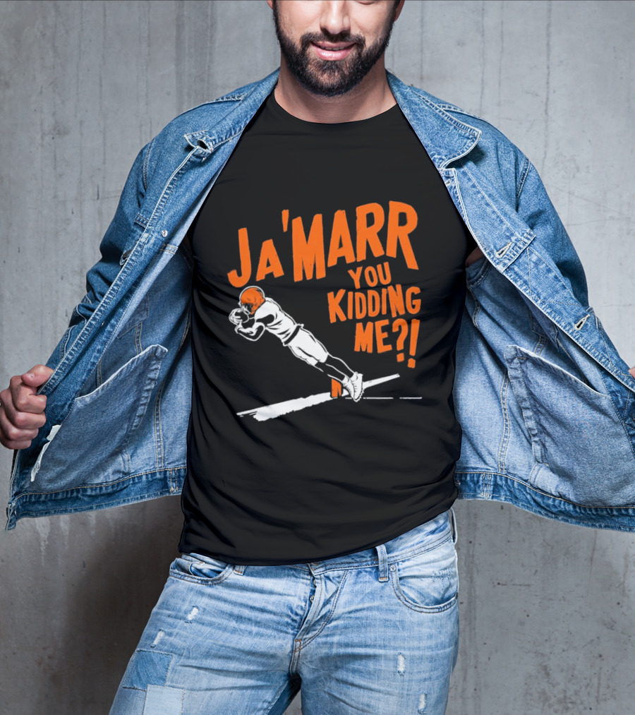 Ja'Marr You Kidding Me Cincinnati Bengals Catch T-Shirt